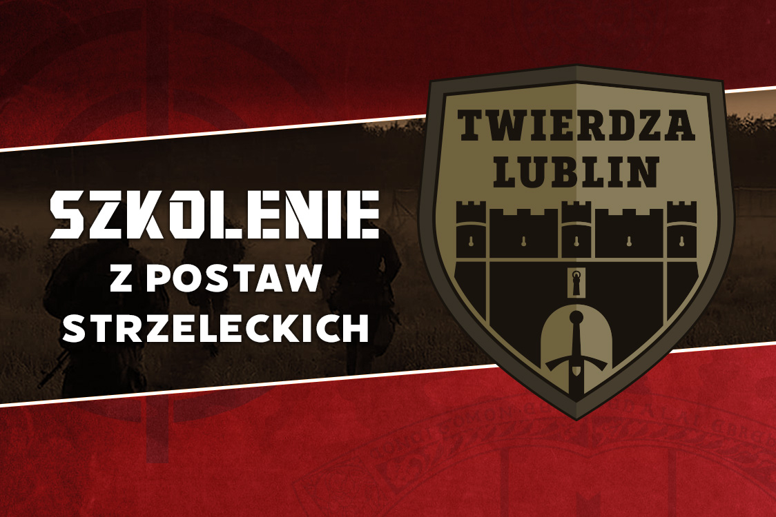 Szkolenie proobronne z postaw strzeleckich – Twierdza Lublin